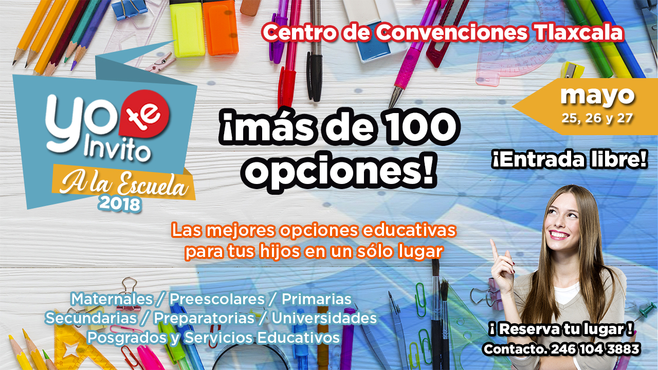 Organizan la Expo educativa "Yo Te Invito a la Escuela 2018"